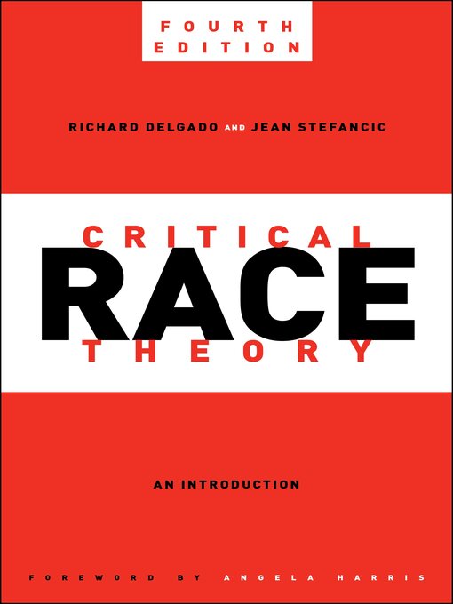 Title details for Critical Race Theory by Richard Delgado - Wait list